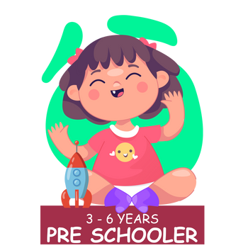 3 - 6 Years ( Pre Schooler )