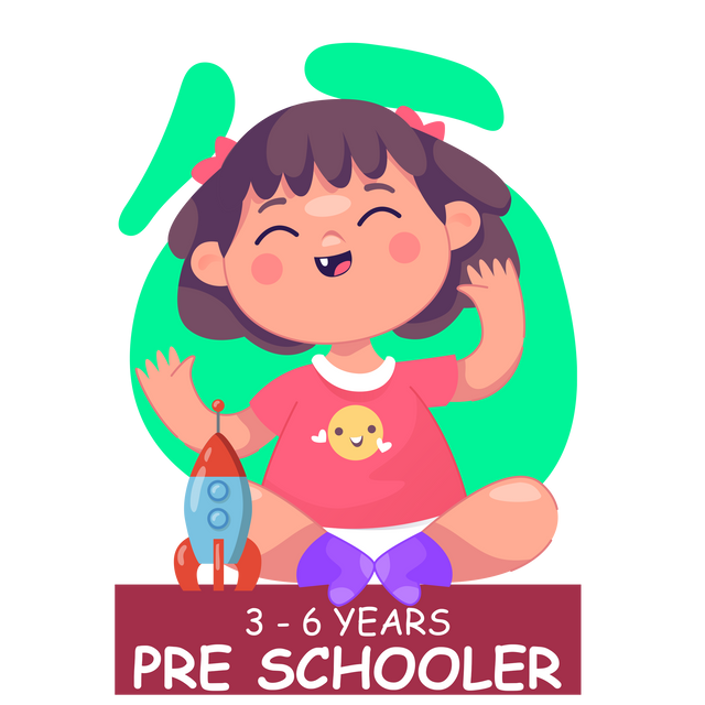 3 - 6 Years ( Pre Schooler )